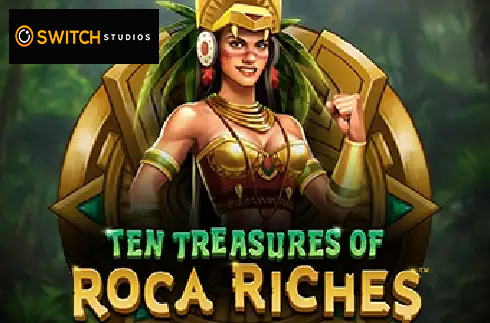 Ten Treasures of Roca Riches